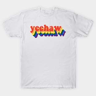 yeehaw T-Shirt